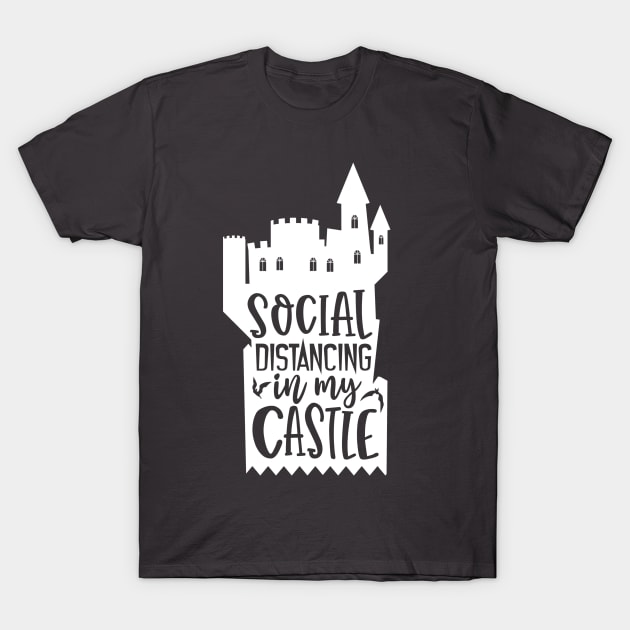 Social distancing in my castle for halloween T-Shirt by Peach Lily Rainbow